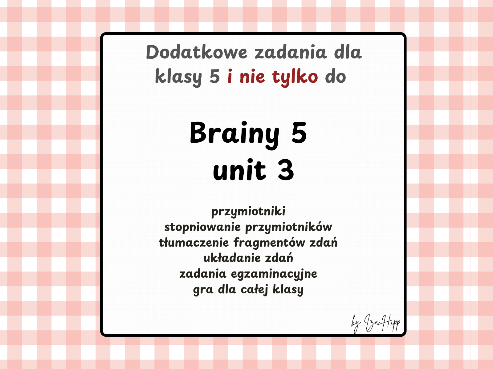 dodatkowe zadania do brainy 5, przymiotniki, stopniowanie, regularne i nieregularne
