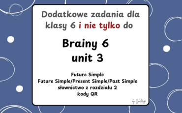 brainy zadania dodatkowe powtórka futurę simple zaimki dopełnieniowe