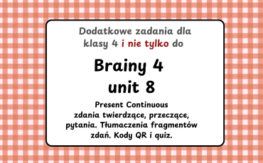 brainy 4, present continuous, klasa 4 english, angielski