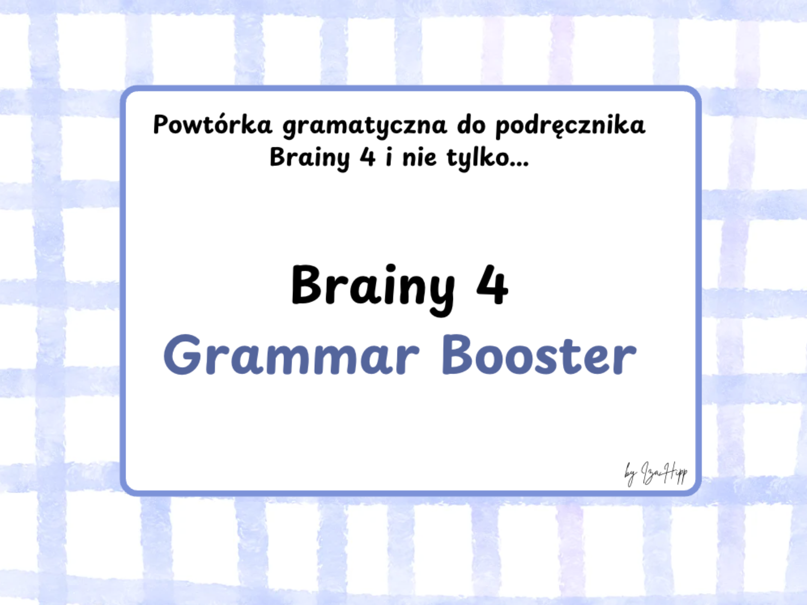 Kompleksowa powtórka gramatyczna Brainy 4 PDF. Ćwiczenia z gramatyki angielskiej dla klasy 4 zgodne z podręcznikiem Macmillan. Materiał zawiera zadania utrwalające wszystkie rozdziały podręcznika, klucz odpowiedzi oraz zadanie Challenge podsumowujące cały materia
