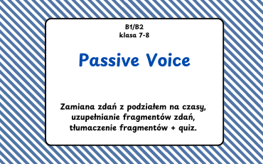 Passive Voice, strona bierna, klasa 7, klasa 8